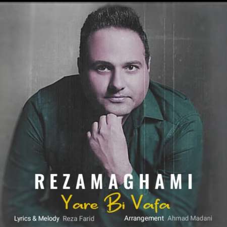 Reza Maghami – Yare Bi Vafa